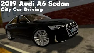 City Car Driving 1.5.6 - 2019 Audi A6 Sedan - Custom Sound - Buy LInk