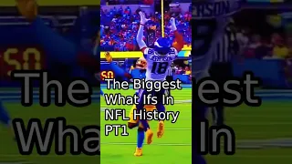 The Biggest "What If's" In NFL History PT1
