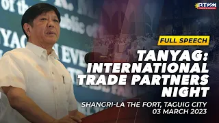 Tanyag: International Trade Partners Night (Speech) 3/3/2023