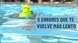 NATACION- 5 ERRORES COMUNES QUE TE VUELVEN MÁS LENTO EN EL ESTILO LIBR/CROL