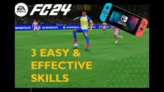 3 EASY & EFFECTIVE SKILLS on EA FC 24 Nintendo Switch