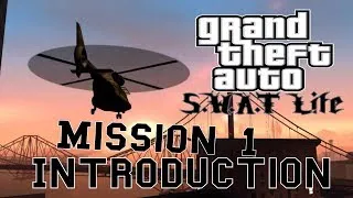 Grand Theft Auto Swat Life walktrough 1: Introduction