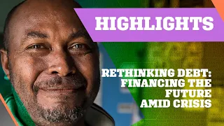 Highlights 2021 Spring Meetings | Rethinking Debt: Financing the Future Amid Crisis