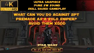 What can you do against premade with 2 pt as a solo sniper?Avoid them:D Engineering Sniper SWTOR PvP