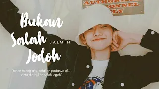 [FMV] Bukan Salah Jodoh — Jaemin