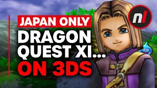 The Fascinating 3DS Version of Dragon Quest XI