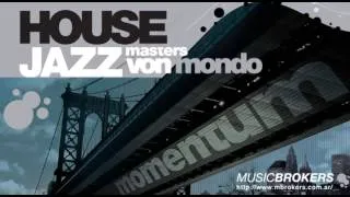 By Nature - Von Mondo - Momentum House Jazz - [HQ]