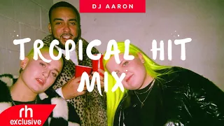 Pop Tropical House & Moombah Mix- DJ AARON,Havana,Phases ,French,Sean Paul (RH EXCLUSIVE)