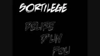 Sortilege - Délire d'un fou