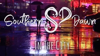 Southern Dawn - In The City (Lyric Video)