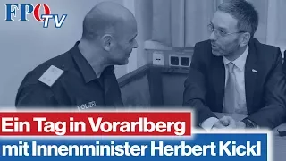 Ein Tag in Voralberg mit Innenminister Herbert Kickl