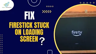 Firestick Stuck on Loading Screen? 🔄 Here's Why and How to Fix It!