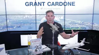 Why You Need to be Obsessed with Grant Cardone