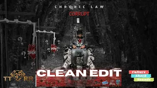 Chronic Law - Corrupt (TTRR Clean Version) PROMO