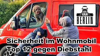 Top 12 der Tools gegen Diebstahl / Einbruch im Wohnmobil | 12 Lösungen in 12 min | Sicherheit im Van