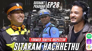Episode 28: Sitaram Hachhethu | Sushant Pradhan Podcast