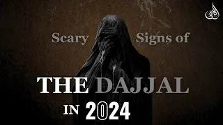 Scary signs of Dajjal in 2024