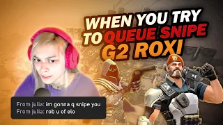 When you try to queue snipe G2 roxi.. (Omen MVP 😎)