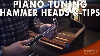 Piano Tuning Hammer Heads & Tips I HOWARD PIANO INDUSTRIES