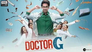 Doctor G Full Movie | Ayushmann Khurrana, Rakul Preet Singh, Shefali Shah | 1080p HD Facts & Review