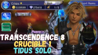 Transcendence 8 Crucible 1 Tidus Solo | DFFOO [GL]