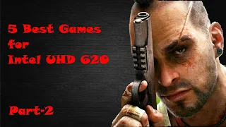 5 Best Games for Intel UHD 620 | Part 2