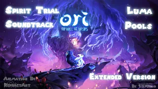 Spirit Trial: Luma Pools EXTENDED VERSION - Ori and the Will of the Wisps - Full Soundtrack