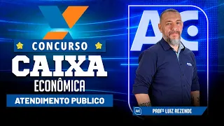 Concurso Caixa 2023 - Aula de Atendimento Publico - Começando do Zero - AlfaCon