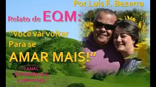 EQM de Luís Bezerra: "Você vai voltar para se amar mais!"