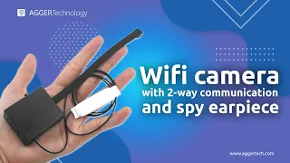 Wifi camera with 2-way communication and spy earpiece