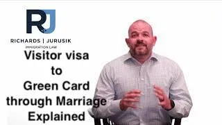 Visitor Visa (B1/B2) to a Green Card Through Marriage