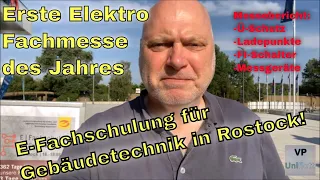 Messebericht von der ersten Elektro-Fachmesse des Jahres, der Fachschulung in Rostock