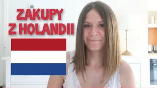 CO KUPILIŚMY W HOLANDII? HAUL