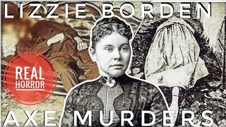 TRUE Crime: The Brutal MURDERS & TRIAL of Lizzie Borden