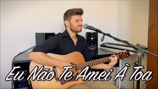 Guilherme e Santiago - Eu Não Te Amei À Toa (Cover André Zanolli)