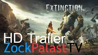 EXTINCTION Official Trailer 2018 | GERMAN / DEUTSCH | PS4 / XBOX / PC | HD