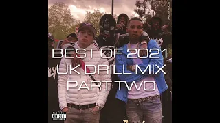 BEST OF 2021 UK DRILL MIX PART #2 (FEATURING CENTRAL CEE, RUSS MILLIONS, ARRDEE, FREDO & MORE)