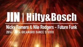 JIN | Hilty & Bosch   Nicky Romeo & Nile Rodgers - Future Funk