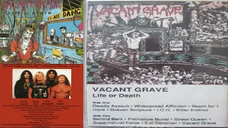 Vacant Grave | US | 1990| Life or Death | Full Album | Death Metal | Thrash Metal | Rare Metal Album