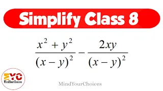 Simplify Class 8 | How To Simplify | Simplifying Algebraic Expressions | Simplification