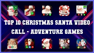 Top 10 Christmas Santa Video Call Android Games