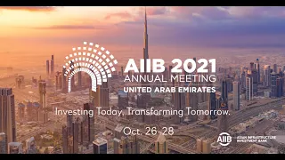2021 AIIB Annual Meeting | Opening Ceremony