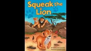Squeak the Lion - Give Us A Story!