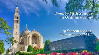 Twenty-Fifth Sunday in Ordinary Time - September 19, 2021