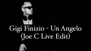 Gigi Finizio - Un Angelo (Joe C Live Edit)