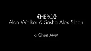 Alan Walker & Sasha Alex Sloan- Hero    《My Hero Academia AMV》