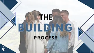 The Building Process - 11:00am Sunday Service 06/02/2024