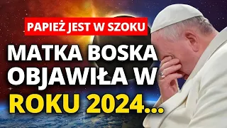 🌑PAPIEŻ JEST W SZOKU... Przepowiednia z Medjugorie stanie się rzeczywistością w 2024