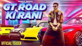 Rachit Rojha - GT Road Ki Rani (Teaser) Sangam Vigyaanik