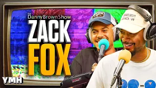 Zack Fox | The Danny Brown Show Ep. 83